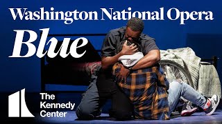 Washington National Opera presents "Blue" | Mar. 11 - 25, 2023