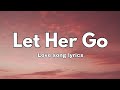 Let Her Go 💕 Find Yourself (lyrics) Love Song|English Romantic Song 🎵|