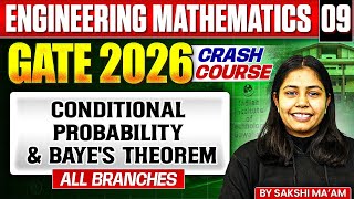 Engineering Mathematics 09 | Conditional Probability & Baye's theorem | GATE - For All Branches