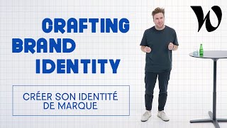 Créer une identité de marque | Crafting Brand Identity : épisode 1