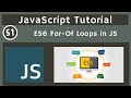 51. ES6 For-Of Loops Concept in JavaScript | javascript tutorial | UiBrains | NAVEEN SAGGAM