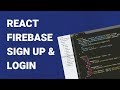 React Firebase Login & Sign Up
