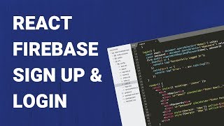 React Firebase Login & Sign Up