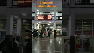 Dibrugarh railway station