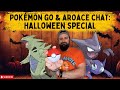 Pokemon Go & Aro Ace Chat: Halloween Special!