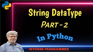 9.STRING DataType In Python Part-2 (PYTHON COURSE FOR BEGGINERS)