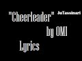 Cheerleader - OMI - Lyrics