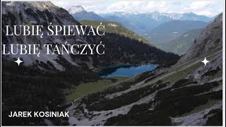 Jarek Kosiniak - LUBIĘ ŚPIEWAĆ, LUBIĘ TAŃCZYĆ (COVER 2023) HIT🎤🎧🎷🎹z rep.Baciary