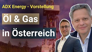 Neue Öl \u0026 Gasquellen in Österreich!? ADX Energy startet in heiße Phase!