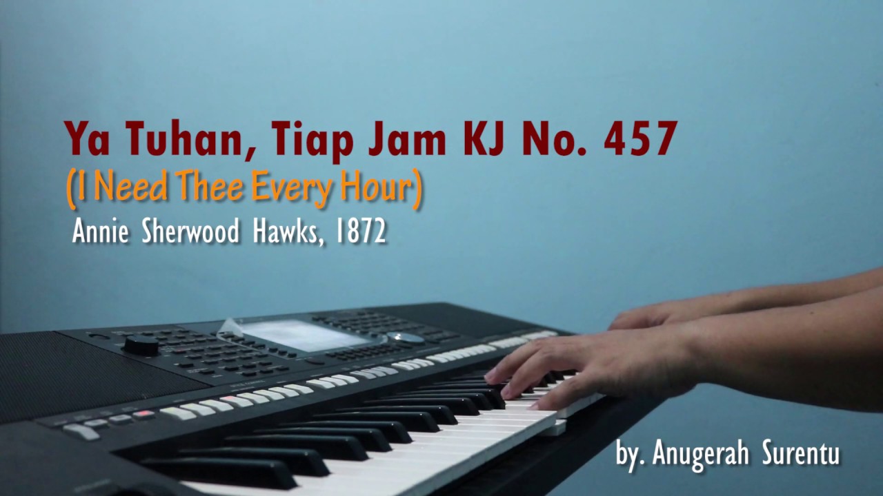 Ya Tuhan Tiap Jam KJ No. 457 (Piano Cover) By Anugerah Surentu - YouTube