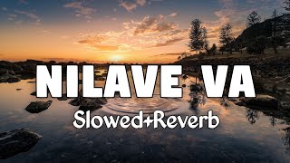 Nilave Vaa (Slowed+Reverb) | Mouna Ragam | Tamil Lofi | Lofi Mix | Chill Relax | Reverbs Feelings