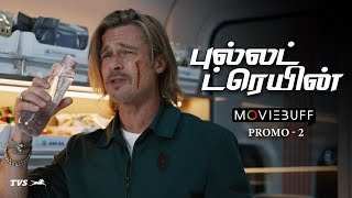 Bullet Train - Promo 02 (Tamil) | August 5 | Releasing in English, Hindi, Tamil & Telugu