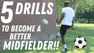 5 INDIVIDUAL DRILLS TO BECOME A BETTER MIDFIELDER