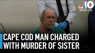 Cape Cod man charged with murder of sister
