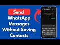 Send WhatsApp Messages Without Saving Contacts (Quick & Simple)