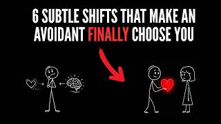 6 Subtle Shifts That Make an Avoidant FINALLY Choose You (No Games)