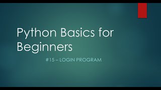Python Coding Basics for Beginners #15 - Building a Login Program