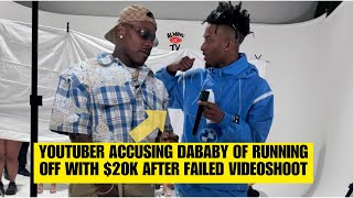 YOUTUBER ACCUSING DABABY OF RUNNING OFF WITH 20K AFTER FAILED SHOOT