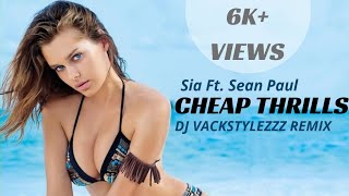 Cheap Thrills Remix | Dj Vackstylezzz | Sean Paul | Cheap Thrills Remix Dj | 2020