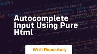 Autocomplete input using pure html