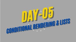Day 5 Conditional rendering in Reactjs