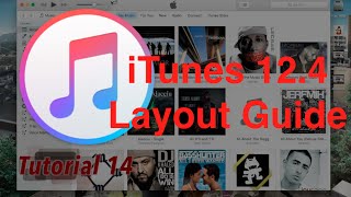 Basic Layout Overview in iTunes 12.4.1 | Tutorial 14