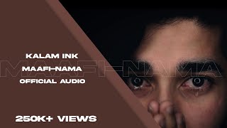 MAAFI-NAMA || KALAM INK || A-SH -R -AKH || 2021