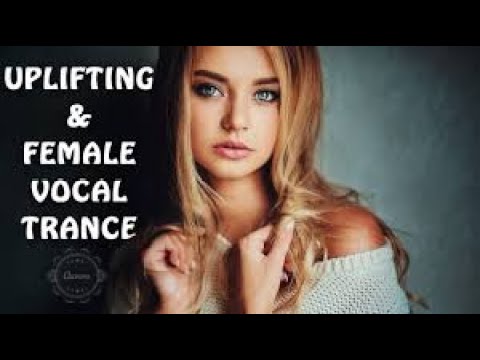 Vocal & Uplifting Trance Mix (2) - YouTube