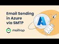 Send Email from Azure using SMTP - Tutorial by Mailtrap