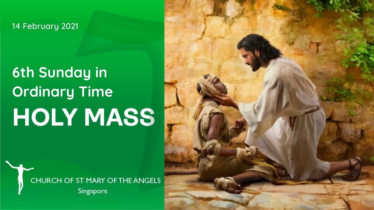 Holy Mass - 6th Sunday In Ordinary Time - 14 February 2021 - YouTube