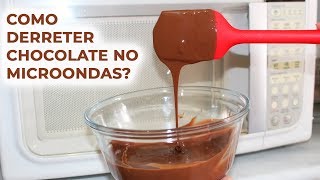 COMO DERRETER CHOCOLATE NO MICROONDAS