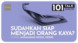 SUDAHKAH SIAP MENJADI ORANG KAYA? | 101 Talk Show