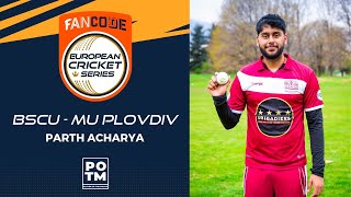 POTM: P.Acharya - PLO vs PLE | Highlights | FanCode ECS Bulgaria, 2022 Day 1 | ECS22.100