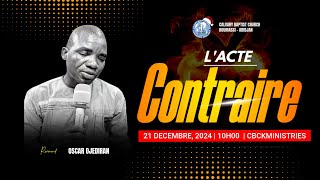 LACTE CONTRAIRE (3eme Partie) | Rev.Oscar OJEDIRAN