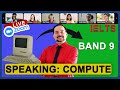 IELTS Live Class - Speaking about Computers and Parties