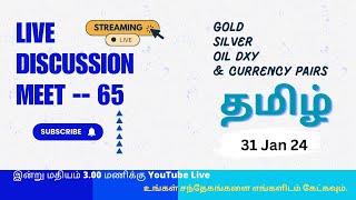 Live #xauusddailyanalysis Tamil | Meet 65 | TW Trading | XAUUSD Trading Strategy | 31 Jan 24 | DXY