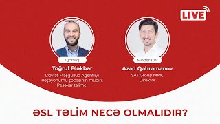 #canlıyayım | Əsl Təlim necə olmalıdır?