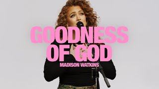 MADISON WATKINS - Goodness Of God: Song Session