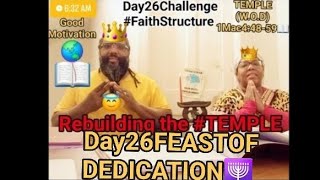 Rebuilding the #TEMPLE (WOD)for the Dedication 1Mac Ch4:48-59📖 #Day26FEASTOFDEDICATION🕎