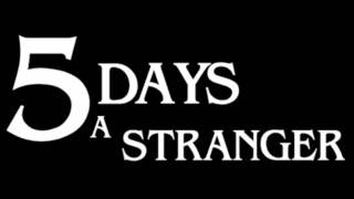 5 Days a Stranger - Music2