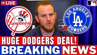 NOW! DODGERS MAKING A BIG TRADE WITH THE YANKEES! DEAL CONFIRMED? LOS ANGELES DODGERS NEWS