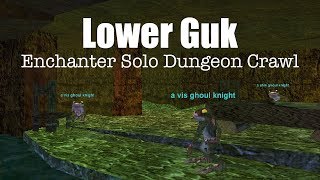 Lower Guk - Everquest Enchanter Solo Dungeon Crawl - Project 1999