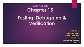 Chapter 15 CMOSVLSIDesign TestingDebuggingAndVerification