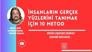 İnsanların Gerçek Yüzlerini Tanımak İçin 10 Temel Metod I #psikoloji #insan #2023 #hüseyinbozan