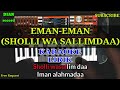 EMAN-EMAN (SHOLLI WASSALLIM DAA) | KARAOKE ORG 2019