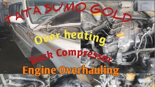 Tata sumo gold engine repair Overhaul Over heating and back compressor Ka problem Solved