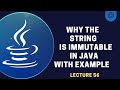 Why Strings are Immutable in Java| Lecture 56