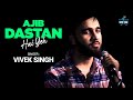 Ajib Dastan Hai Yeh | Vivek Singh | Lata Mangeshkar | Shankar-Jaikishan | Dil Apna Aur Preet Parai