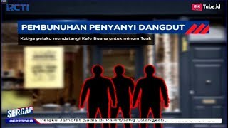 Kronologi Penyanyi Dangdut Dibunuh Pelanggannya di Deliserang - Sergap 04/04