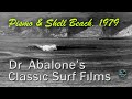 Old Surf Movies: Pismo and Shell Beach, 1979